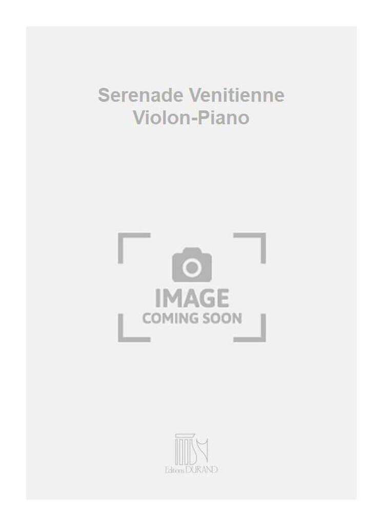 Serenade Venitienne Violon-Piano